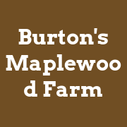 (c) Burtonsmaplewoodfarm.com